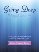 Going Deep: My Transcendent Journey into Theta Consciousness