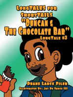 Duncan & the Chocolate Bar: Longtale #3