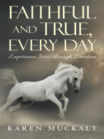 Faithful and True, Every Day: Experience Jesus Through Devotion