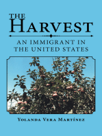 The Harvest: An Immigrant in the United States