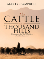 The Cattle on a Thousand Hills: Knowing the Real God Who Cares About Our Real Lives