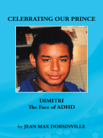 Celebrating Our Prince: Dimitri the Face of Adhd