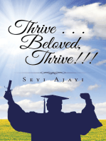 Thrive . . . Beloved, Thrive!!!