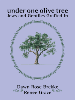 Under One Olive Tree: Jews and Gentiles Grafted In