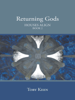 Returning Gods: Houses Align Book 2