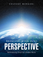 Bringing Jesus into Perspective: Reintroducing Christ into a Broken World