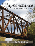 Happenstance: Based on a True Story