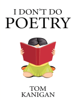 I Don’T Do Poetry