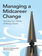 Managing a Midcareer Change: Having Fun While Shifting Gears
