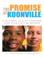 The Promise at Koonville: A Fictional Tale of a Promise That Could Not Be Broken