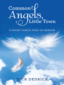 Common Angels, Little Town: A Front Porch View of Heaven