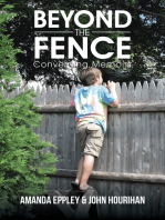 Beyond the Fence: Converging Memoirs
