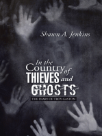 In the Country of Thieves and Ghosts: (The Diary of Troy Gaston)