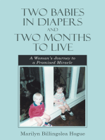 Two Babies in Diapers and Two Months to Live: A Woman’S Journey to a Promised Miracle
