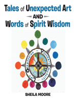 Tales of Unexpected Art: And Words of Spirit Wisdom