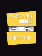 A Case of Twin Murders: As Seen Through My Eyes