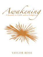 Awakening: A Journey to Uplift and to Enlighten