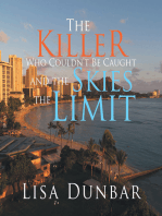 The Killer Who Couldn’T Be Caught and the Skies the Limit