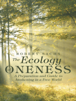 The Ecology of Oneness: A Preparation and Guide to Awakening in a Free World