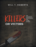 Killers or Victims