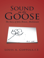 Sound on the Goose: The Story of  John Brown, Abolitionist