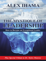 The Mystique of Leadership: How to Become an Exceptional Leader