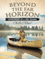 Beyond the Far Horizon: Adventures of a Fur Trader