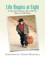 Life Begins at Eight: A True Story About a Boy with No Place to Call Home