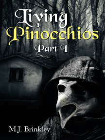 Living Pinocchios: Part I
