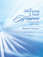 The Morning I Saw Heaven: A Glimpse into God‘s Glory