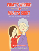 What’S Wrong or What’S Right: From “Mimi and the Children of Light” Series