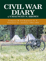 Civil War Diary of Chauncey N. Brown: Company M 3Rd Regiment N. Y. Volunteer Lt. Artillery 1864-1865