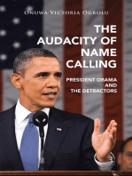 The Audacity of Name Calling: President Obama and the Detractors