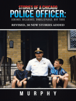 Stories of a Chicago Police Officer:: Serious, Hilarious, Unbelievable, but True