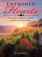 Entwined Hearts: The Sunset of Alzheimer’S Disease and More of Life’S Realities