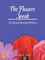 The Flowers Speak: The Spiritual Meaning of Flowers