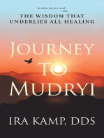 Journey to Mudryi: The Wisdom That Underlies All Healing