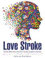 Love Stroke: Stroke Recovery and One Young Couple’S Journey