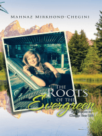The Roots of the Evergreen: 18 Chapters to Change Your Life