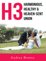 H3: Harmonious, Healthy & Heaven-Sent Union