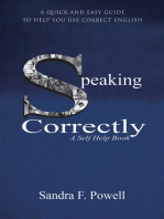 Speaking Correctly: A Quick and Easy Guide to Help You Use Correct English