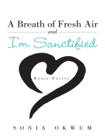 A Breath of Fresh Air and I’M Sanctified: Heart Purity