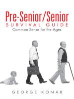 Pre-Senior/Senior Survival Guide: Common Sense for the Ages