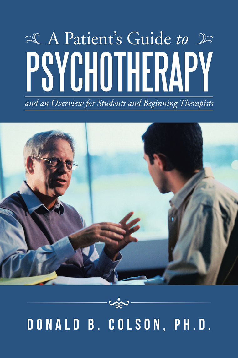A Patient’S Guide to Psychotherapy by Donald B. Colson, PhD - Ebook ...