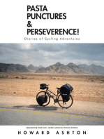 Pasta Punctures & Perseverence!: Diaries of Cycling Adventures