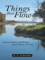 Things That Flow: Humor, Poetry, and Essays About Rivers and Life