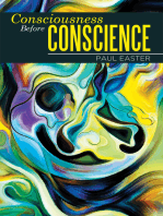 Consciousness Before Conscience