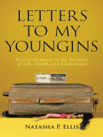 Letters to My Youngins: Pivotal Moments in My Twenties of Life, Death, and Realization