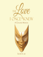 The Love I Once Knew: A College Musical