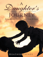 A Daughter's Journey: The Love Between a Father and Daughter Knows No Distance